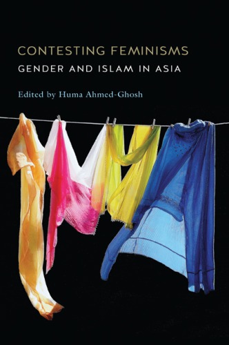 Contesting feminisms : gender and Islam in Asia